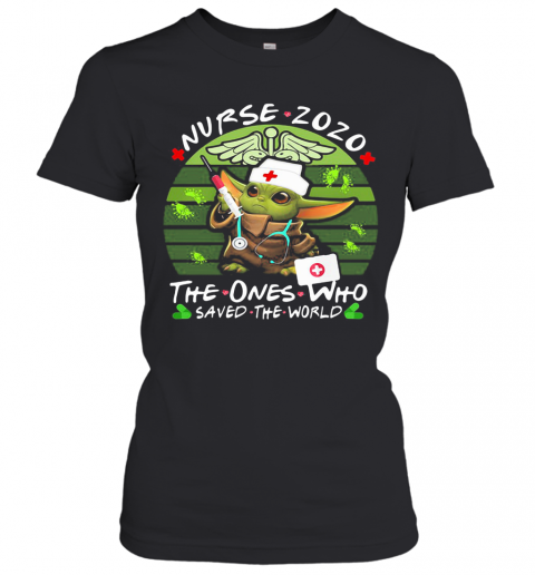 Star Wars Baby Yoda Nurse 2020 The Ones Who Saved The World Vintage T-Shirt Classic Women's T-shirt