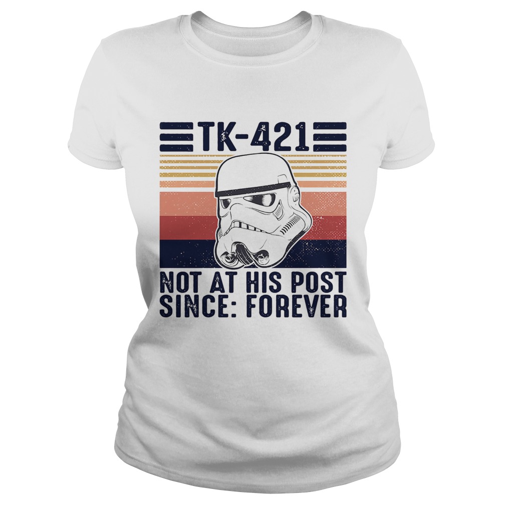 Star wars Tk421 not at his post since forever vintage Classic Ladies