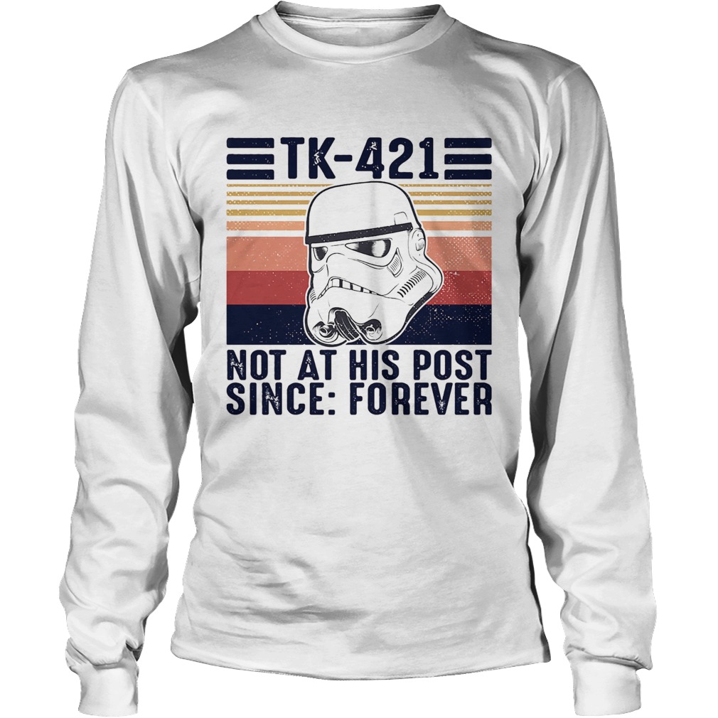 Star wars Tk421 not at his post since forever vintage Long Sleeve