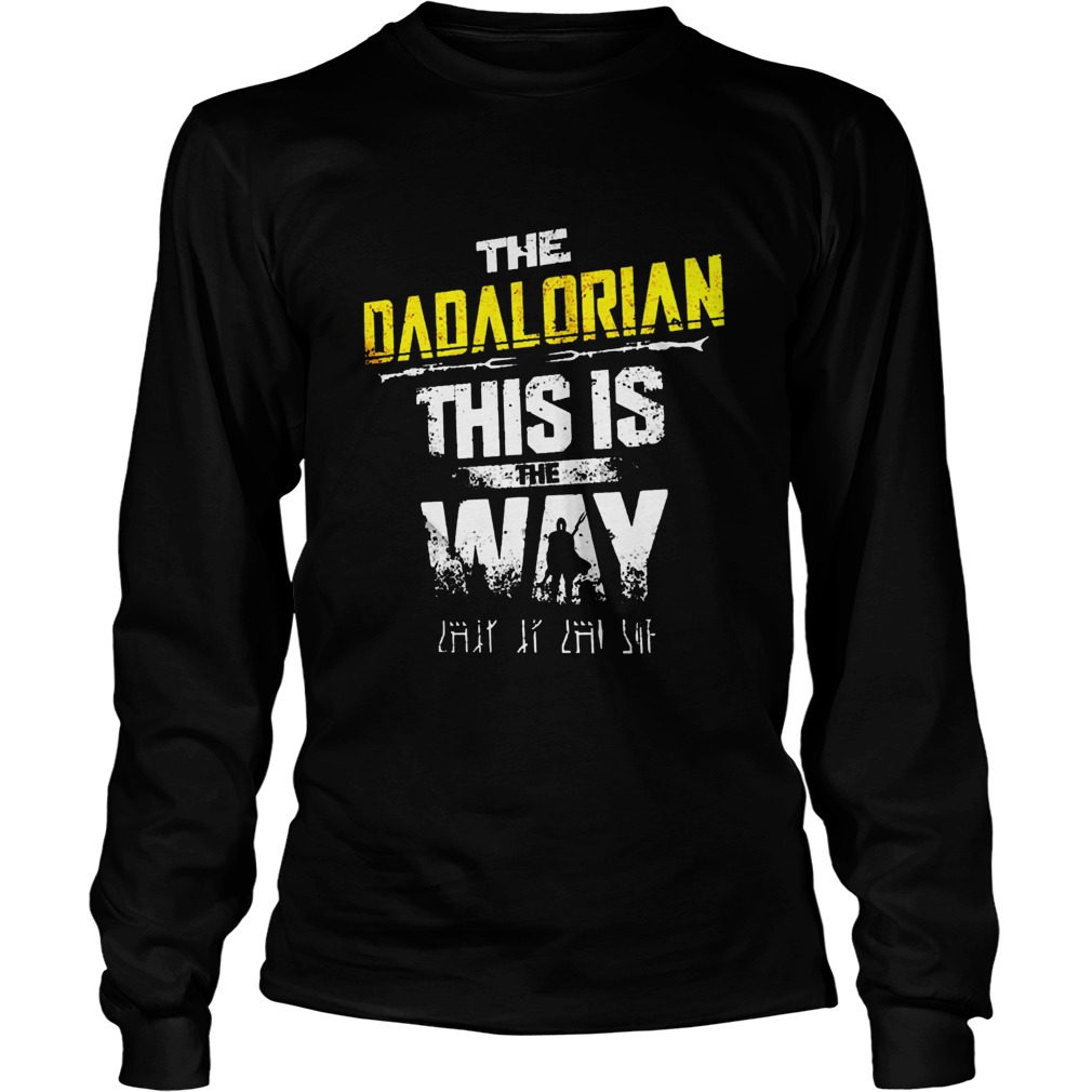 Star wars the dadalorian this is the way Long Sleeve