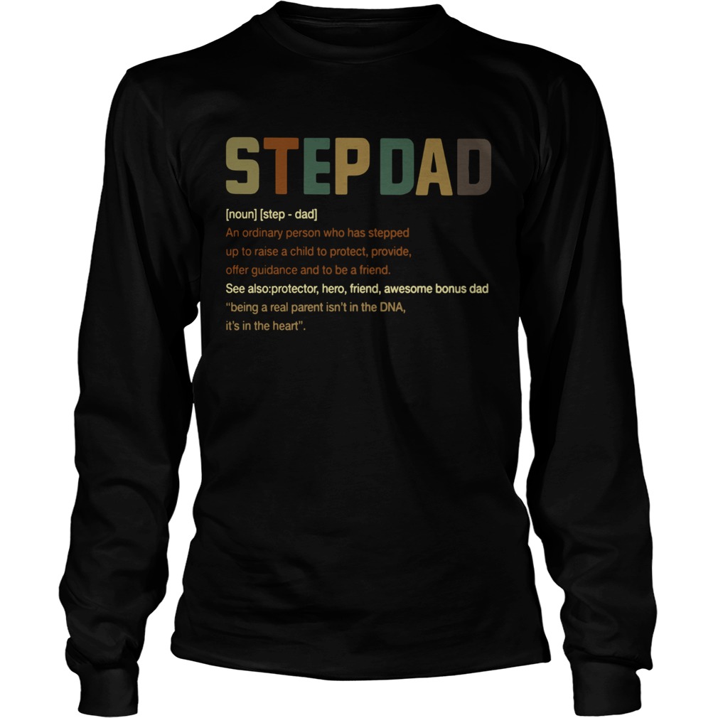 Step Dad Its In The Heart Definition Long Sleeve