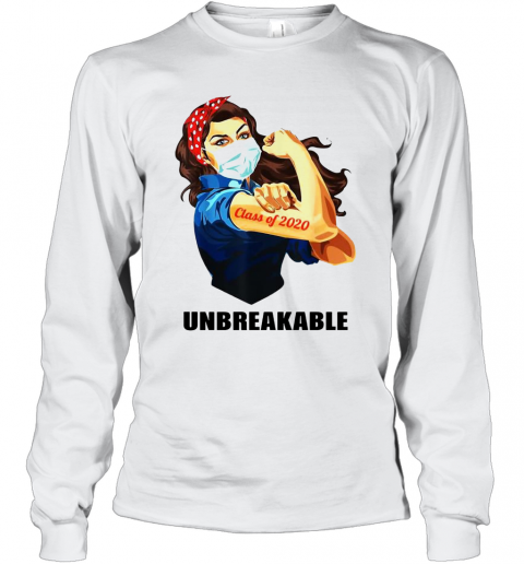 Strong Woman Class Of 2020 Unbreakable T-Shirt Long Sleeved T-shirt 