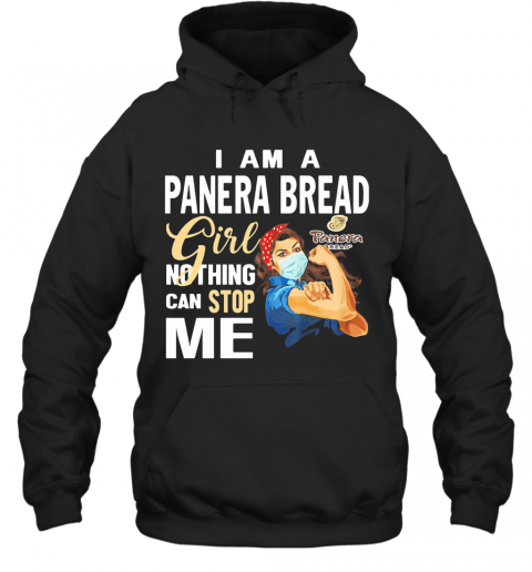 Strong Woman Mask I Am A Panera Bread Girl Nothing Can Stop Me T-Shirt Unisex Hoodie