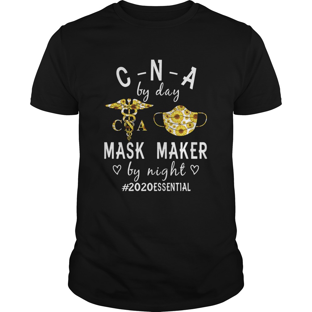 Sunflower CNA by day mask maker by night 2020 essential shirt