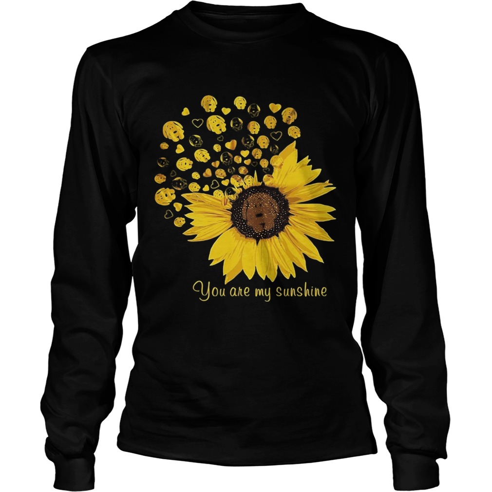 Sunflower dogs you are my sunshine Long Sleeve