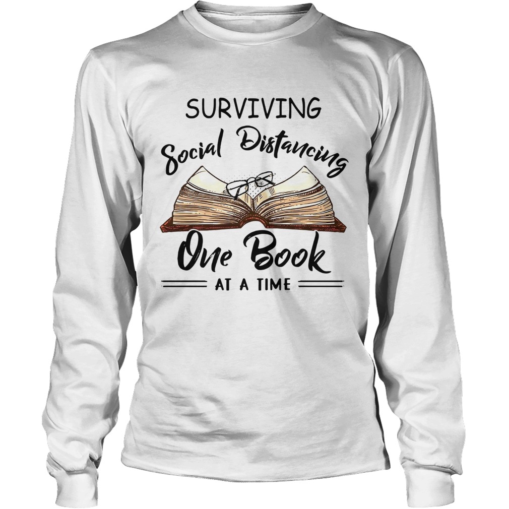 Surviving Social Distancing One Book At A Time Long Sleeve