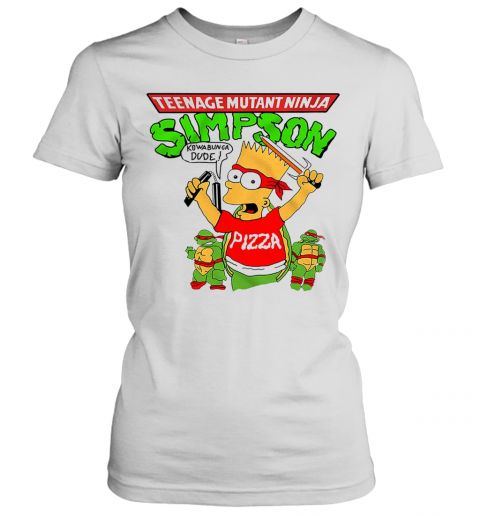 Teenage Mutant Ninja Simpson Kowabunga Dude Pizza T-Shirt Classic Women's T-shirt