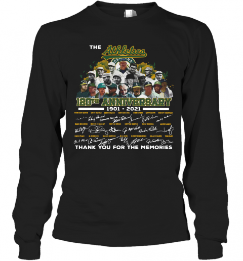 The Athletics 120Th Anniversary 1901 2021 Thank You For The Memories Signatures T-Shirt Long Sleeved T-shirt 