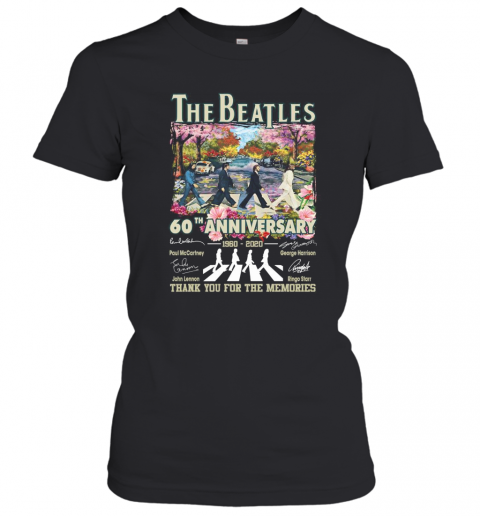 The Beatles 60Th Anniversary 1960 2020 Thank You For The Memories Signatures T-Shirt Classic Women's T-shirt