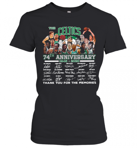 The Celtics 74Th Anniversary 1946 2020 Thank You For The Memories Signatures T-Shirt Classic Women's T-shirt