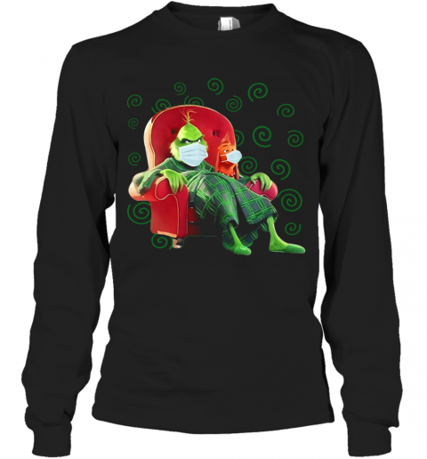 The Grinch Sitting In A Chair Covid 19 T-Shirt Long Sleeved T-shirt 