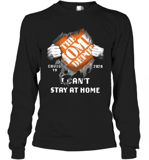 The Home Depot Inside Me Covid 19 2020 I Can'T Stay At Home T-Shirt Long Sleeved T-shirt 
