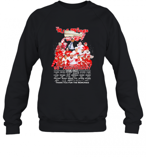 The Red Wings 95Th Anniversary 1926 2021 Thank You For The Memories Signatures T-Shirt Unisex Sweatshirt