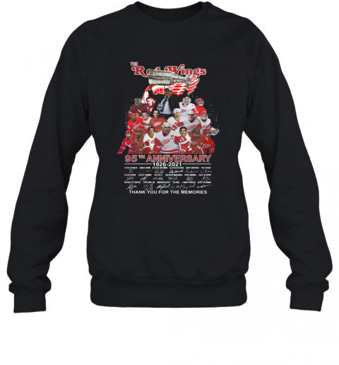 The Red Wings 95Th Anniversary 1926 2021 Thank You For The Memories T-Shirt Unisex Sweatshirt