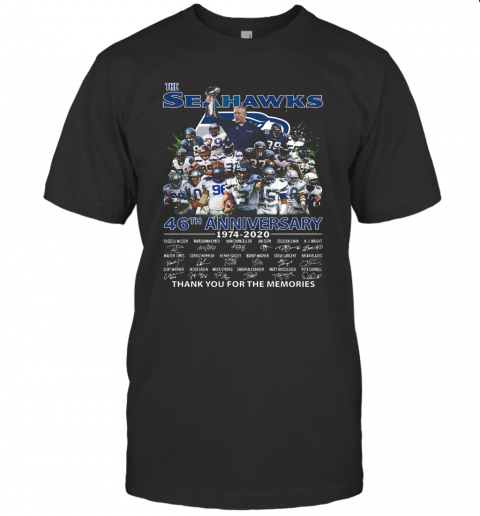 The Seattle Seahawks 46Th Anniversary 1974 2020 Thank You For The Memories Signatures TShirt