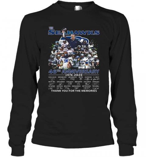 The Seattle Seahawks 46Th Anniversary 1974 2020 Thank You For The Memories Signatures T-Shirt Long Sleeved T-shirt 