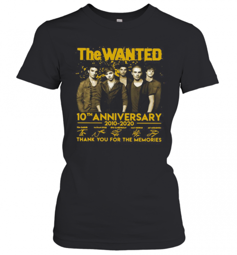 The Wanted 10Th Anniversary 2010 2020 Thank You For The Memories Signatures T-Shirt Classic Women's T-shirt