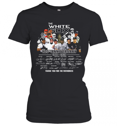 The White Sox 120Th Anniversary 1900 2020 Thank You For The Memories Signatures T-Shirt Classic Women's T-shirt
