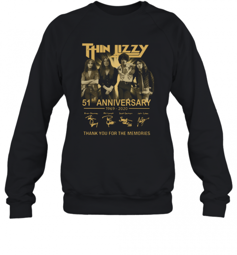 Thin Lizzy 51Th Anniversary 1969 2020 Signature Thank You For The Memories T-Shirt Unisex Sweatshirt