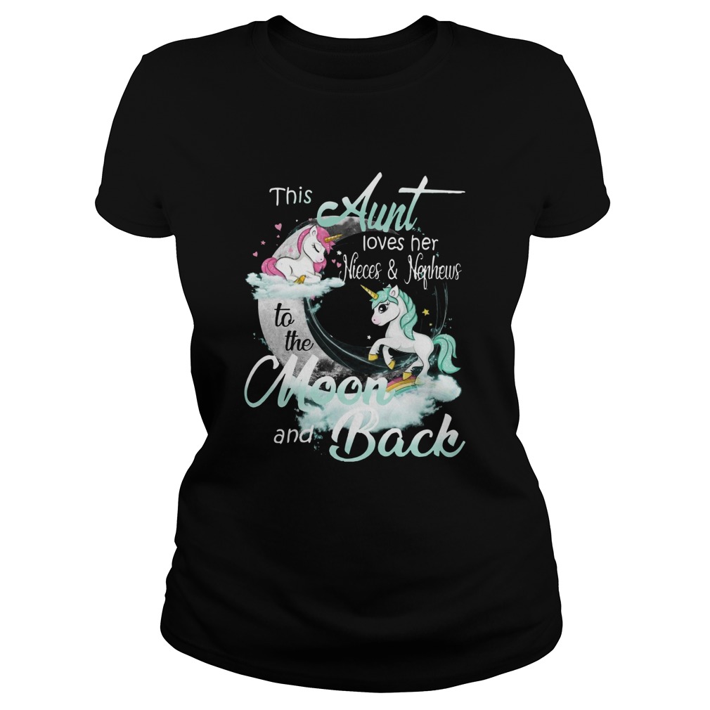 This Aunt Loves Her Nieces And Neghews To The Moon And Back Unicorn Classic Ladies