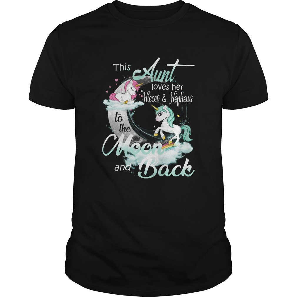 This Aunt Loves Her Nieces And Neghews To The Moon And Back Unicorn shirt
