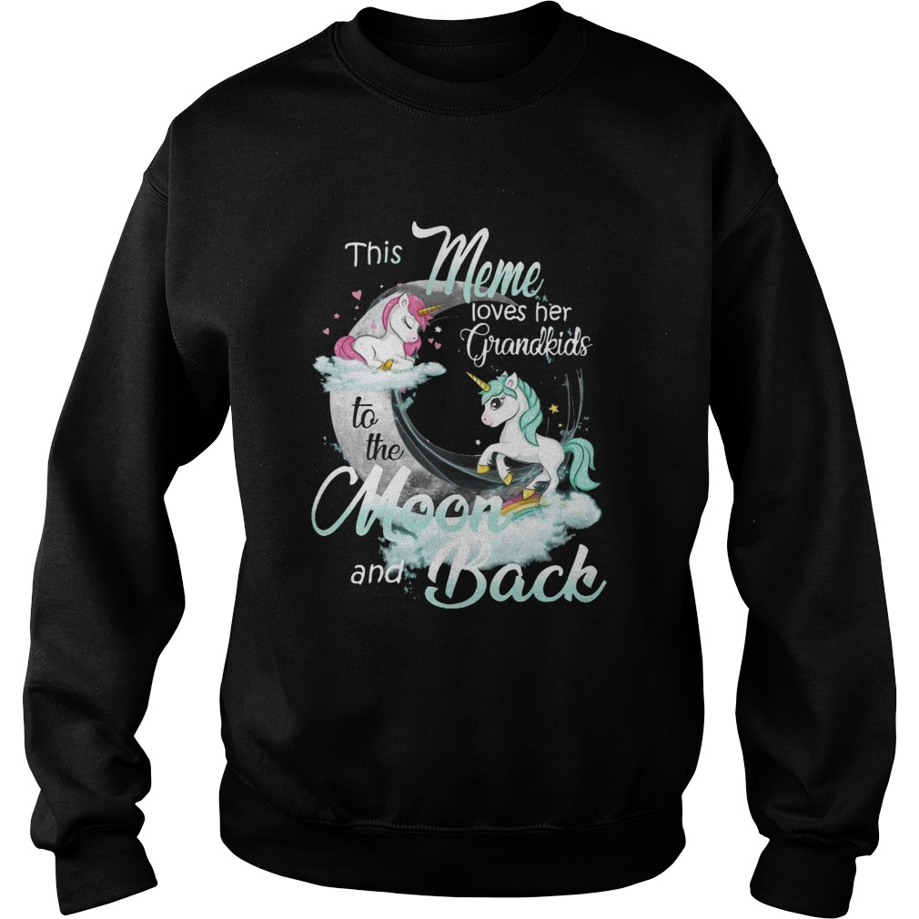 This Meme Loves Her Grandkids To The Moon And Back Unicorn Sweatshirt