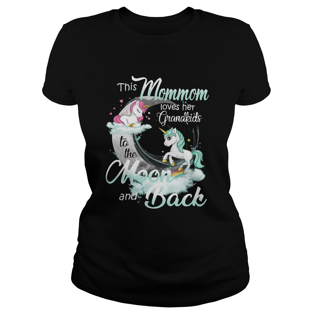 This Mommom Loves Her Grandkids To The Moon And Back Unicorn Classic Ladies