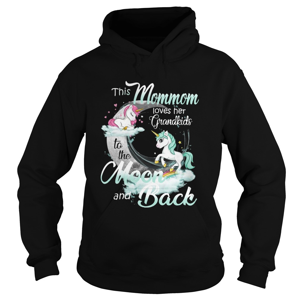 This Mommom Loves Her Grandkids To The Moon And Back Unicorn Hoodie