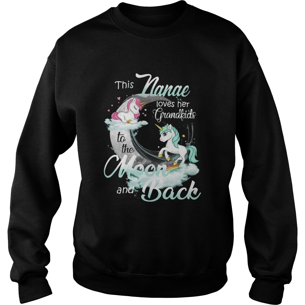 This Nanae Loves Her Grandkids To The Moon And Back Unicorn Sweatshirt