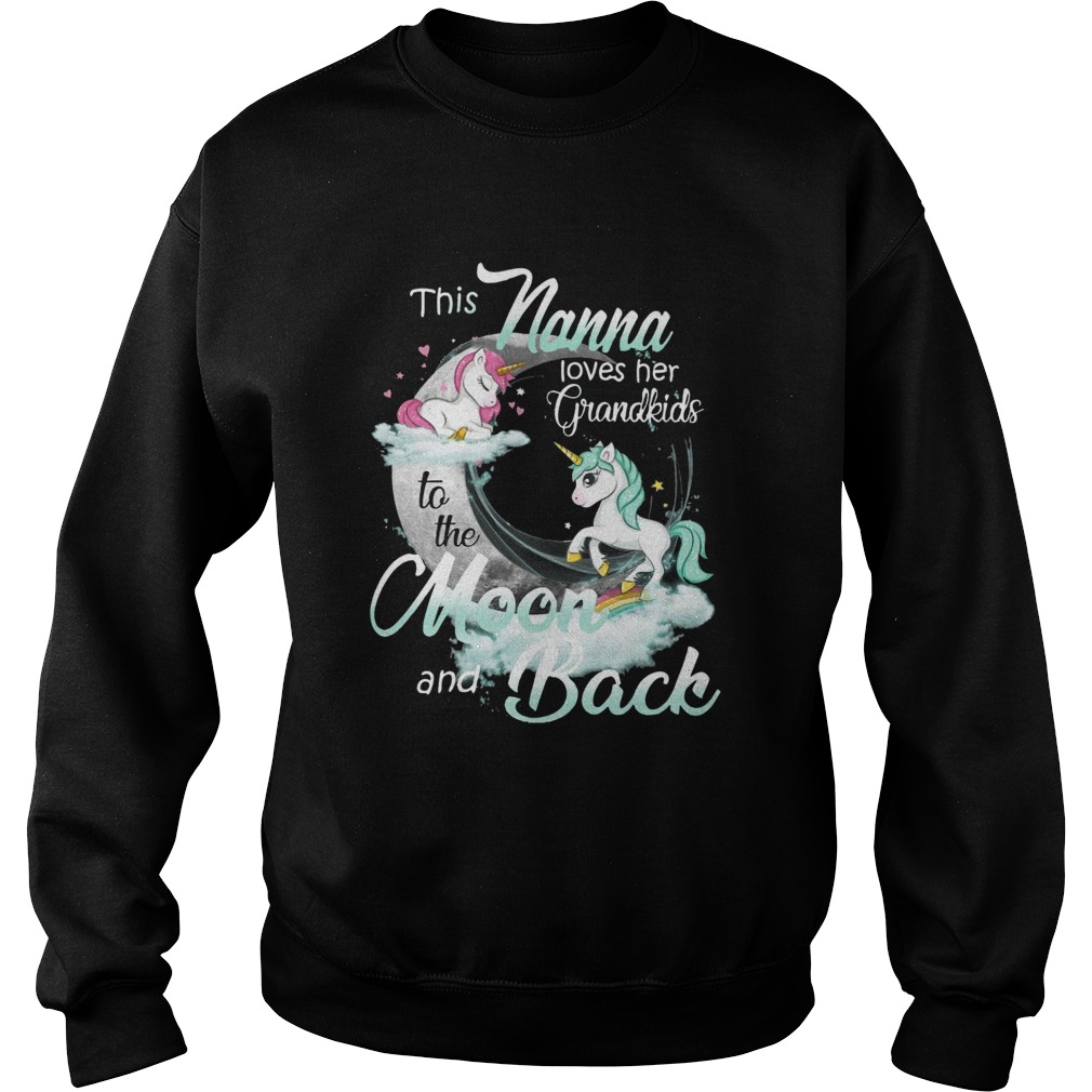 This Nanna Loves Her Grandkids To The Moon And Back Unicorn Sweatshirt