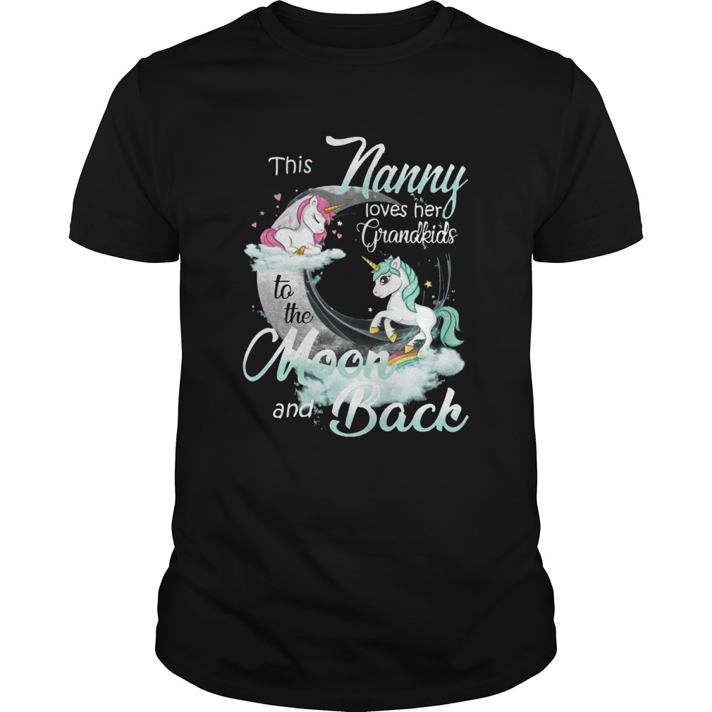 This Nanny Loves Her Grandkids To The Moon And Back Unicorn shirt