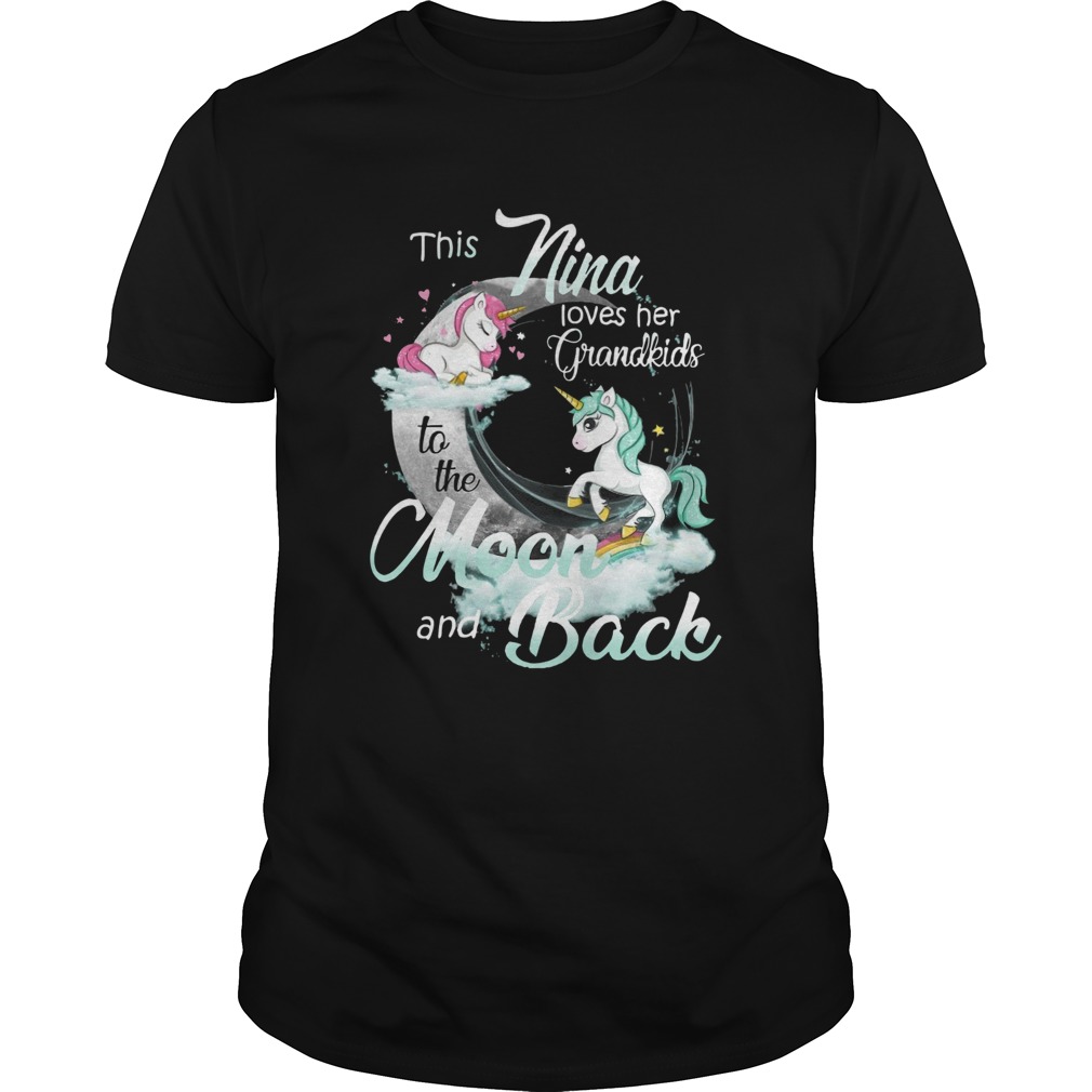 This Nina Loves Her Grandkids To The Moon And Back Unicorn shirt