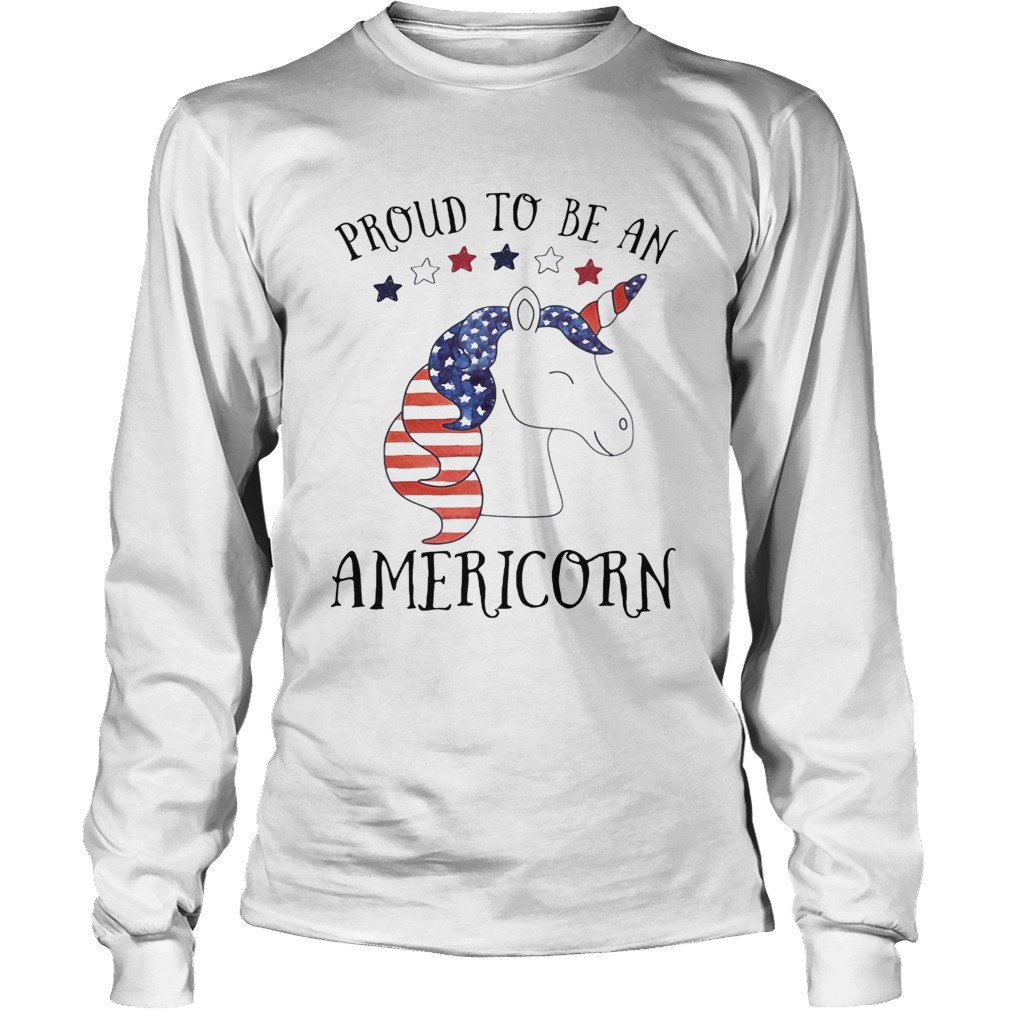 Unicorn proud to be an americorn american flag independence day Long Sleeve