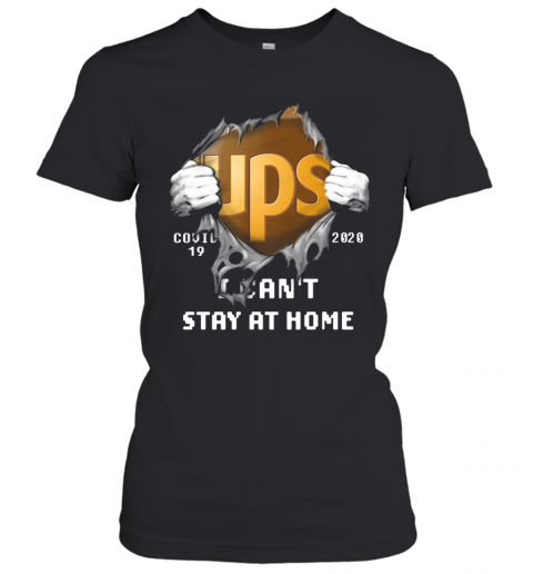 Ups Covid 19 2020 I Can'T Stay At Home Hand T-Shirt Classic Women's T-shirt