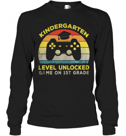 Vintage Kindergarten Level Unlocked Game On 1St Grade T-Shirt Long Sleeved T-shirt 