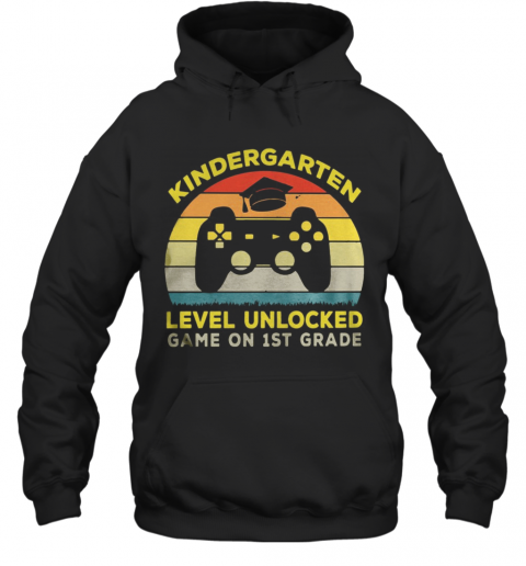 Vintage Kindergarten Level Unlocked Game On 1St Grade T-Shirt Unisex Hoodie