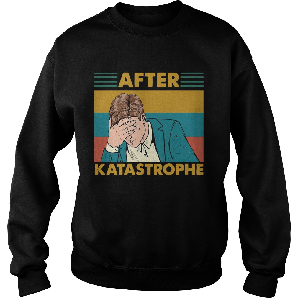 Vintage Retro After Katastrophe Sweatshirt