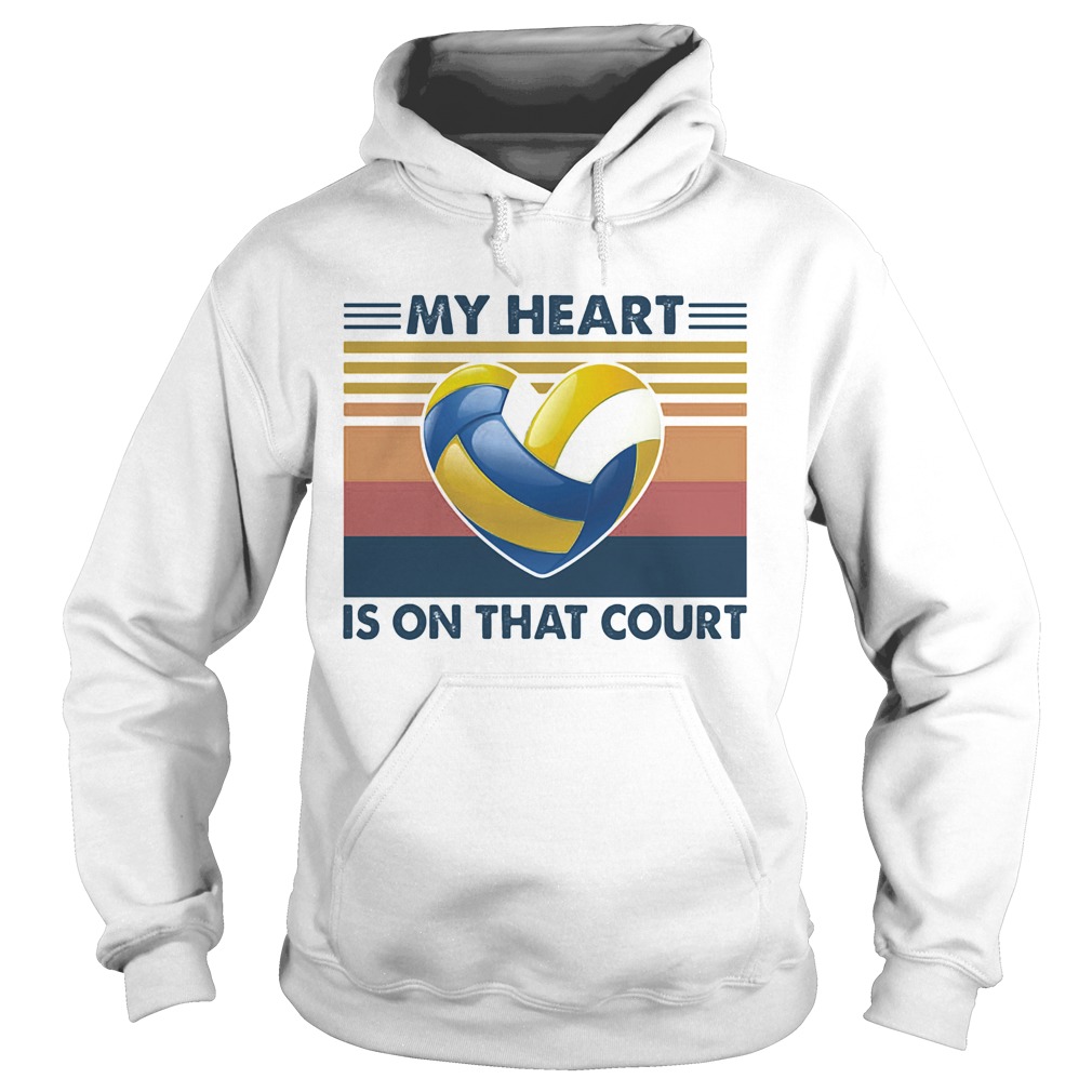 Volleyball my heart is on that court vintage Hoodie