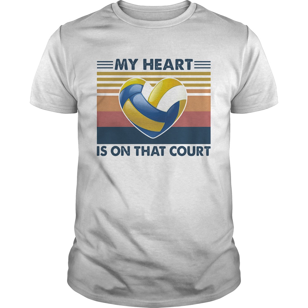 Volleyball my heart is on that court vintage shirt