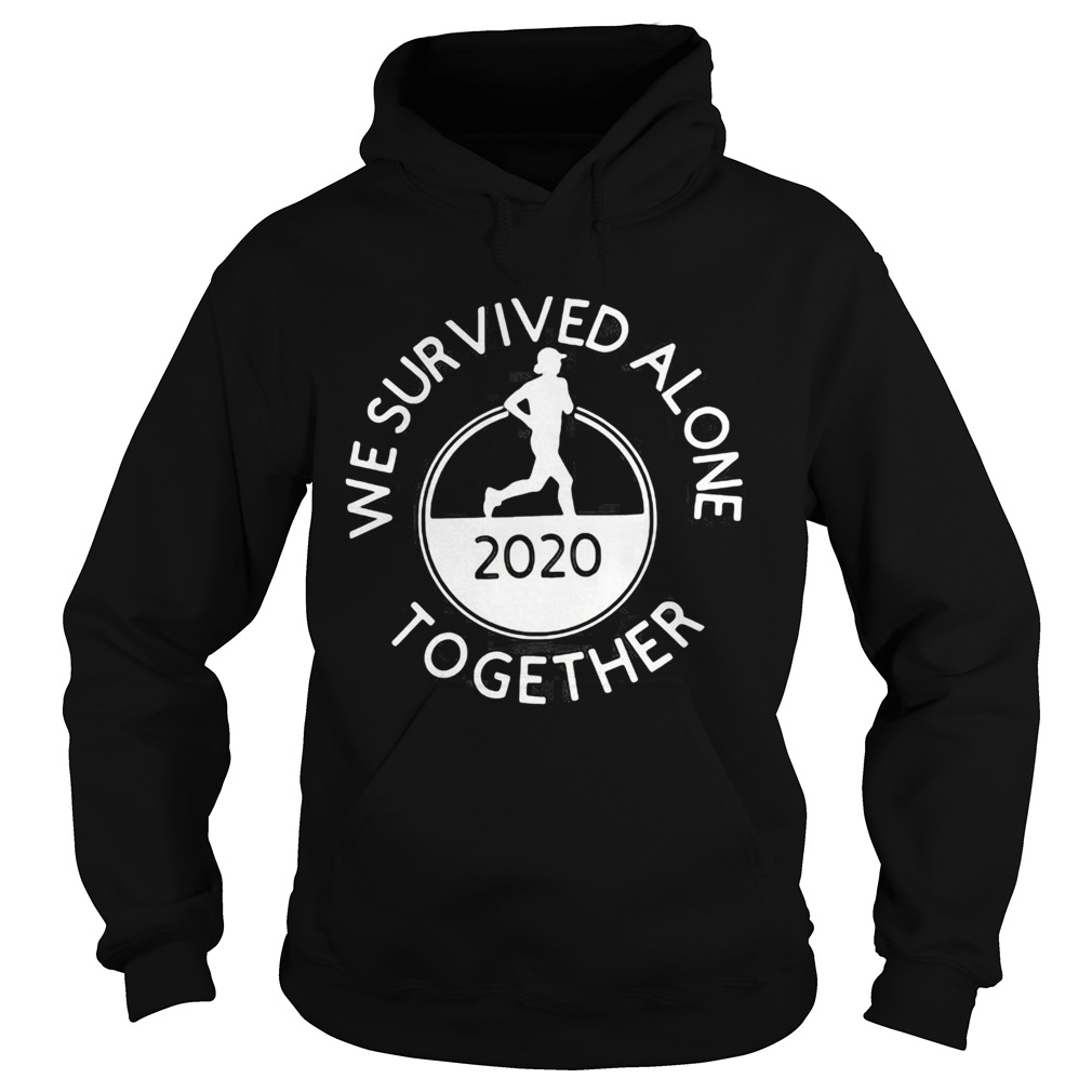 We survived alone 2020 together running Hoodie