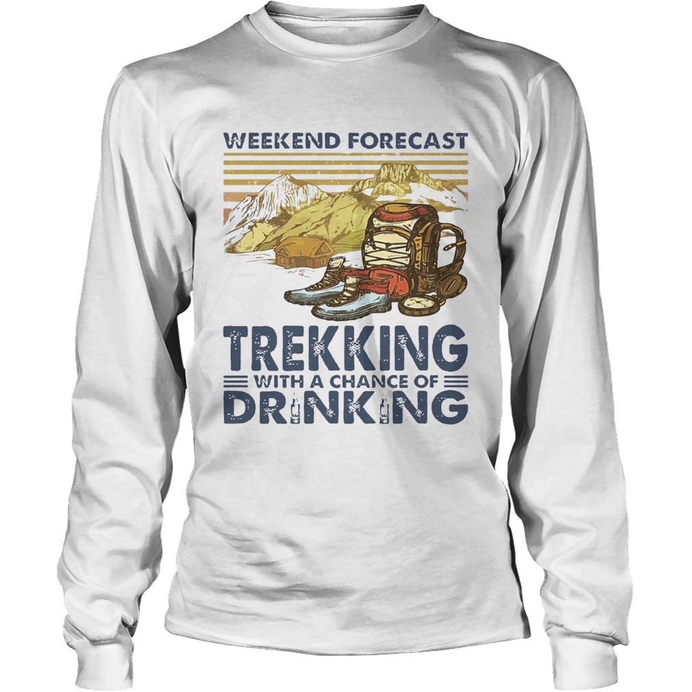Weekend Forecast Trekking With A Chance Of Drinking Vintage Long Sleeve