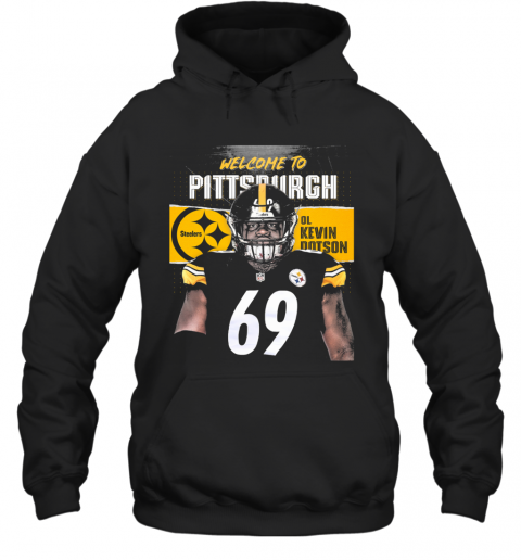 Welcome To Pittsburgh Steelers Football Team Ol Kevin Dotson T-Shirt Unisex Hoodie