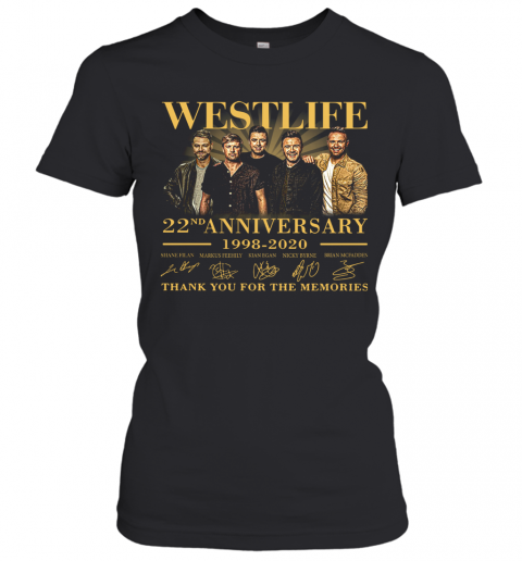 Westlife 22Nd Anniversary 1998 2020 Thank You For The Memories Signature T-Shirt Classic Women's T-shirt