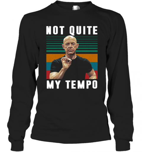 Whiplash Not Quite My Tempo Vintage T-Shirt Long Sleeved T-shirt 