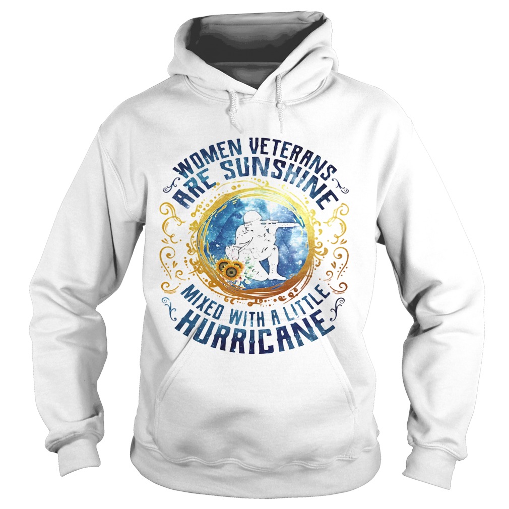 Women veterans are sunshine mixed with a little hurricane Hoodie