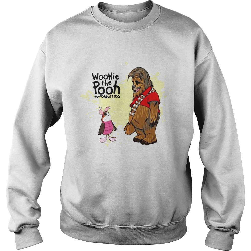 Wookie The Pooh And Forget Too Sweatshirt