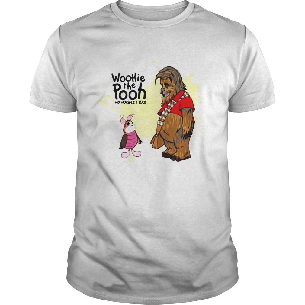 Wookie The Pooh And Forget Too shirt