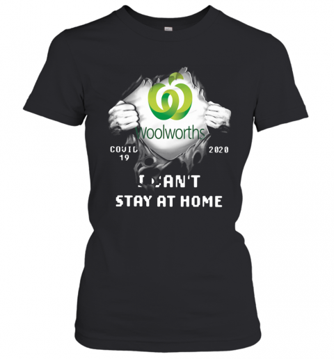 Woolworths Inside Me Covid 19 2020 I Can't Stay At Home T-Shirt Classic Women's T-shirt