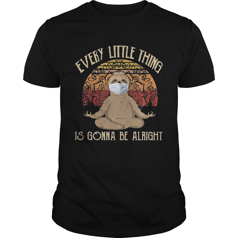 Yoga sloth mask every little thing is gonna be alright vintage shirt