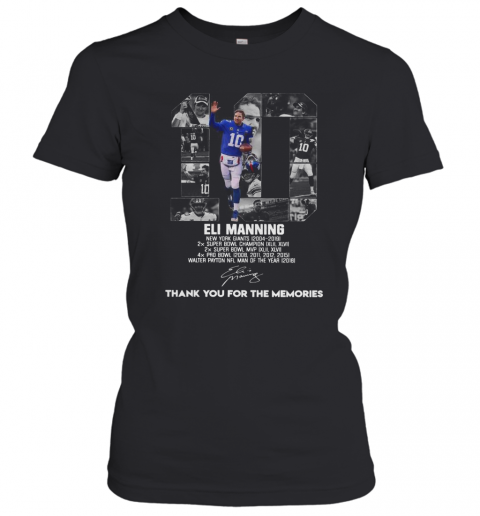 10 Eli Manning Thank You For The Memories Signature T-Shirt Classic Women's T-shirt